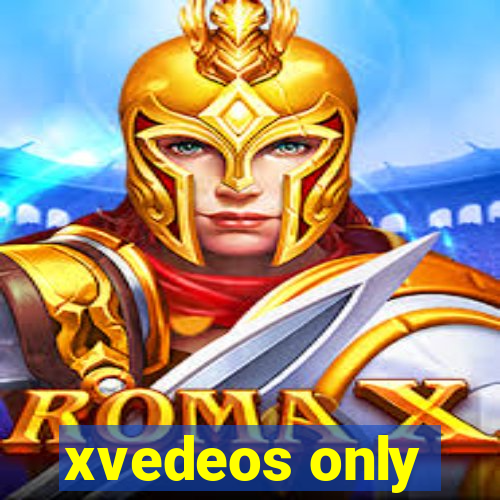 xvedeos only